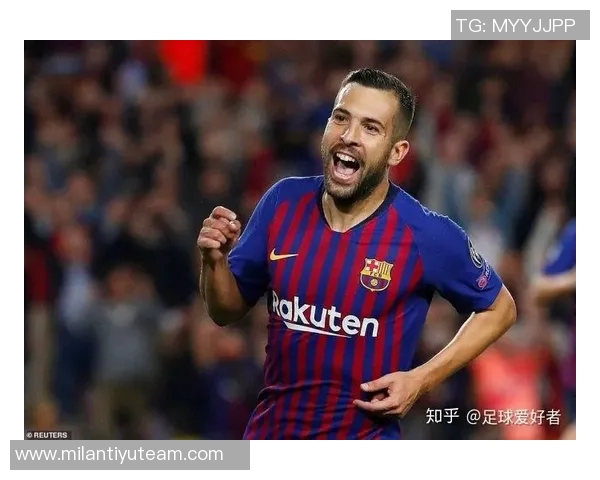 拉菲尼亚在社交媒体上向阿尔巴致敬表达曾共战的荣幸与感激之情 拉菲尼亚在社交媒体上向阿尔巴致敬表达曾共战的荣幸与感激之情